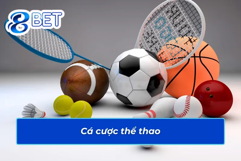 Chìm đóng trong các kèo cược thể thao 88Bet