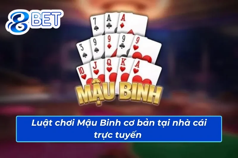 Chi tiết quy tắc đánh bài Mậu Binh 88Bet trên nền tảng trực tuyến 